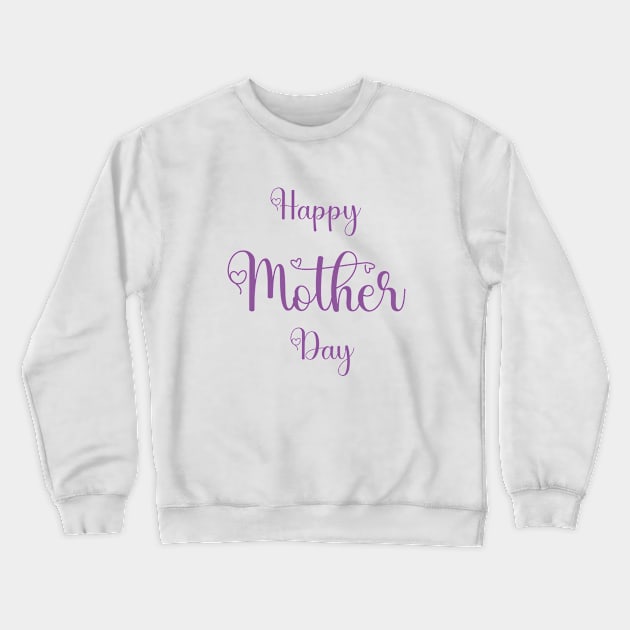 Happy Mothers Day Tshirts 2022 Crewneck Sweatshirt by haloosh